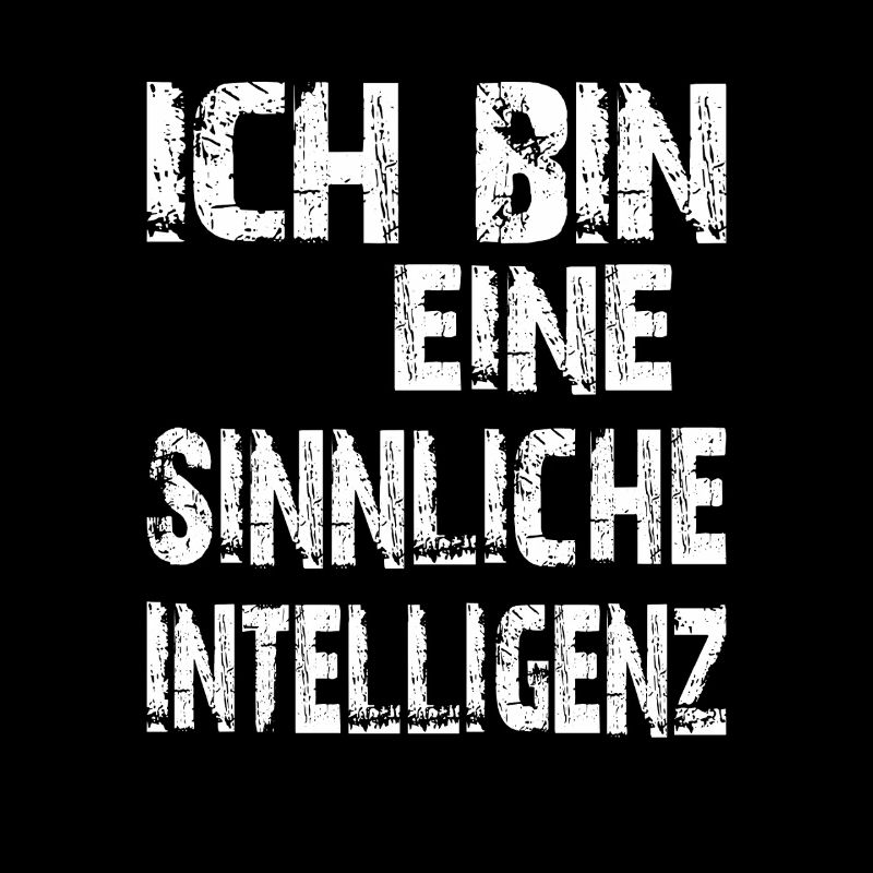 KI Spruch Ich bin eine sinnliche Intelligenz