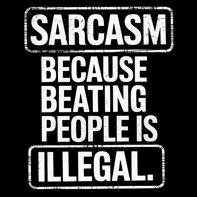 Sarcasm Because Honesty Is Too Harsh Funny Quote