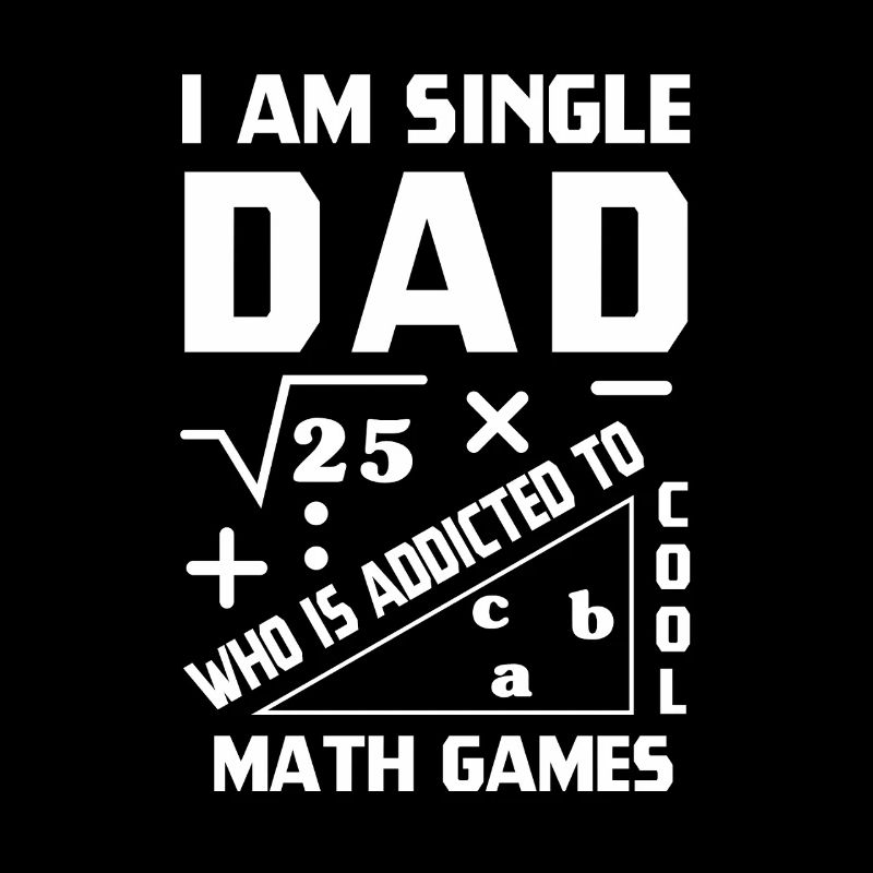 I Am Single Dad Who Is Addicted To Cool Math