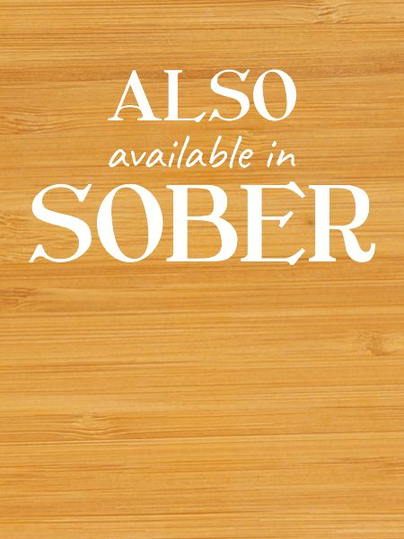 Also Available In Sober