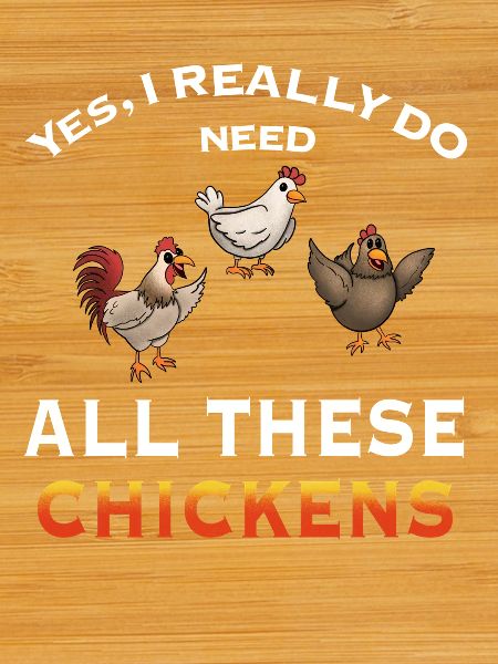 Humorous Chicken Illustration Statement