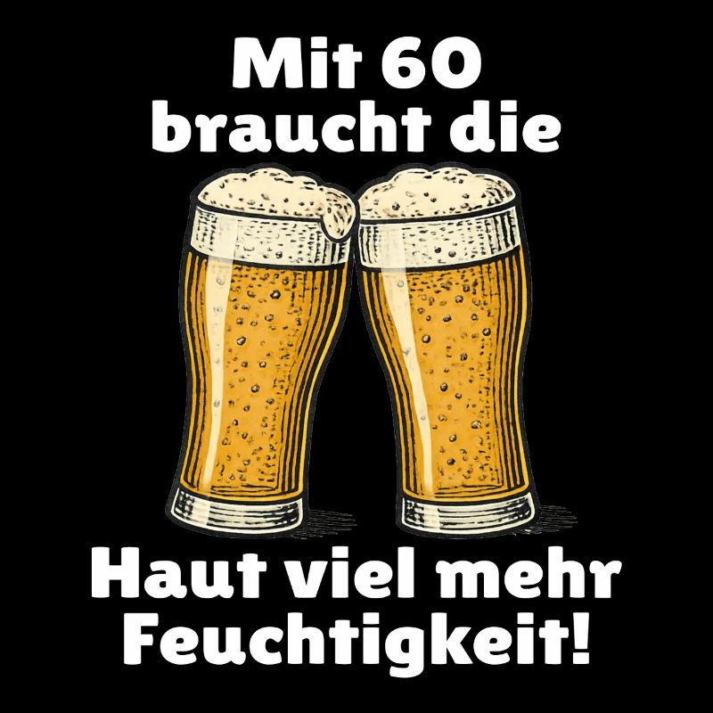 Männer 60. Geburtstag Bier Spruch
