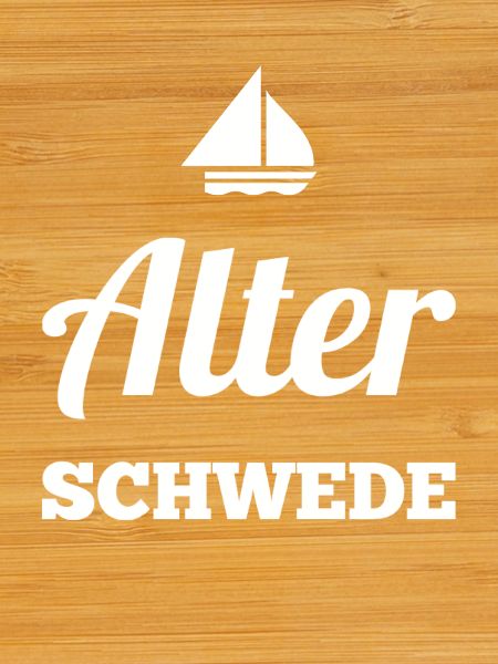 Old Swede - Lustiger Spruch - Funny