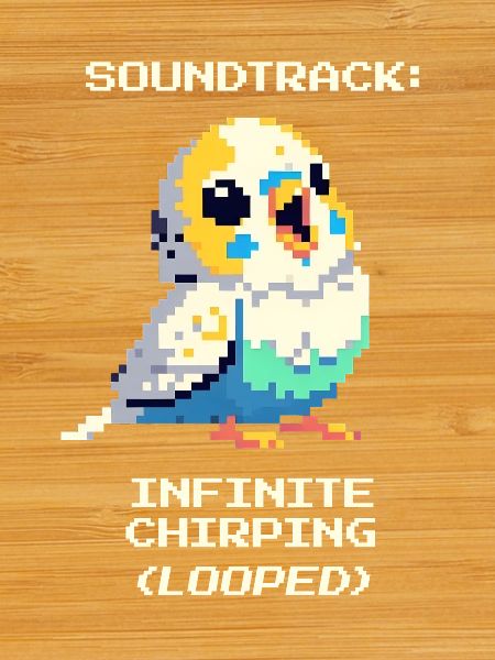 Soundtrack: Endless Chirping | Budgie