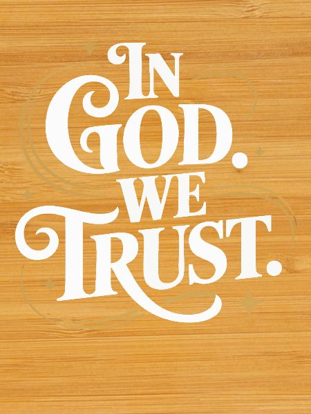 In God We Trust Design