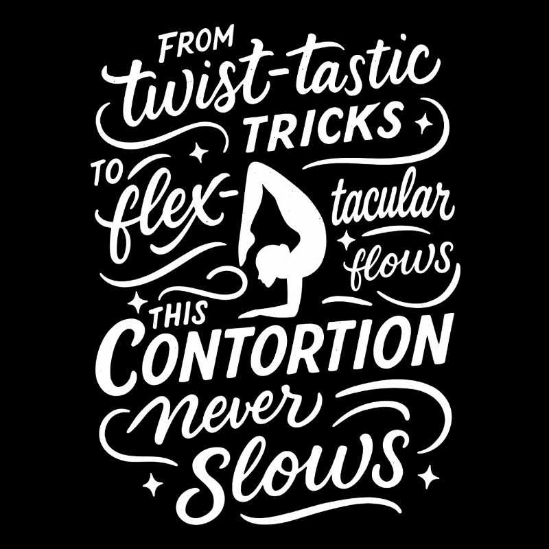 Twist Tastic To Flex Tacular Flows Contortion