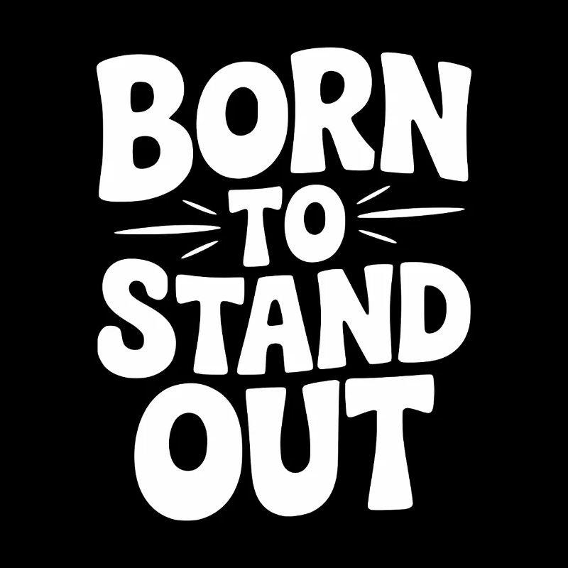 Né pour se démarquer