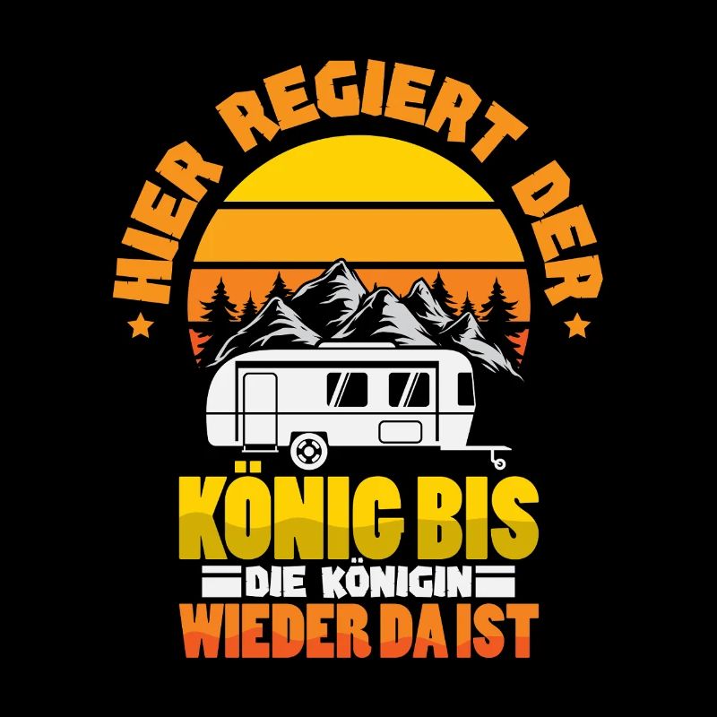 Camper Camping Wohnwagen Spruch