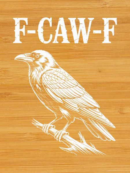 F-Caw-F Meme Crow