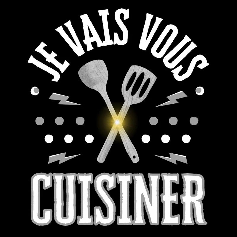 JE VAIS VOUS CUISINER