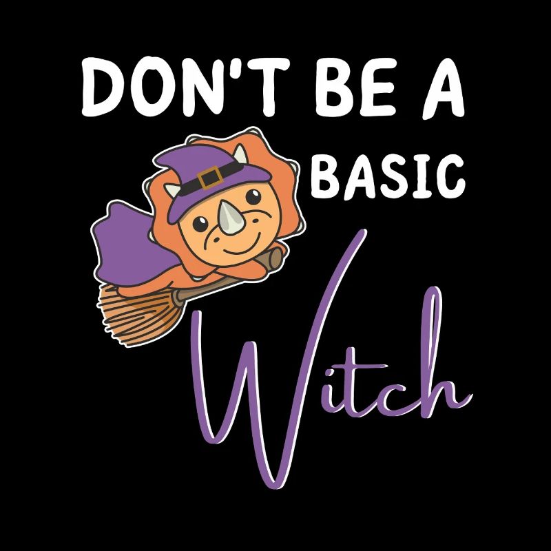 Triceratops Halloween Hexen don't be a basic witch