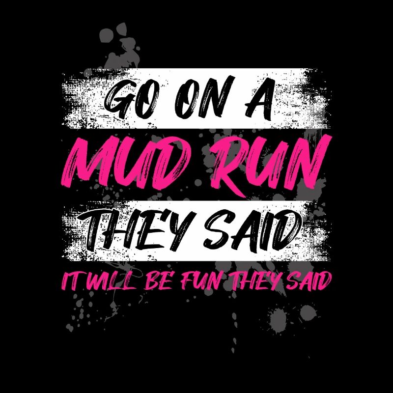 Go on a mud run Schlammlauf Mud Run Muddy Race