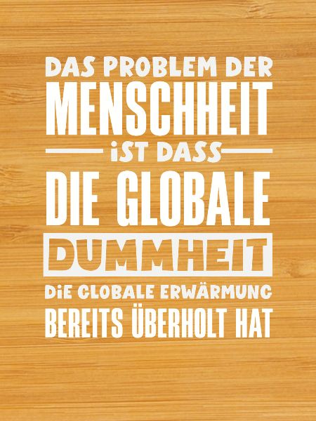 Global stupidity beats warming