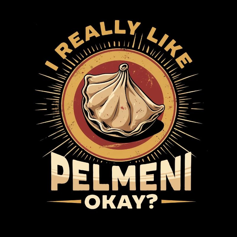 Pelmenis I Really Like Pelmeni Okay?