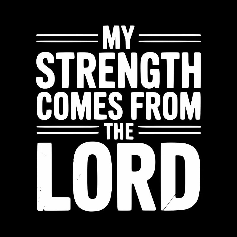 Ma force du Seigneur