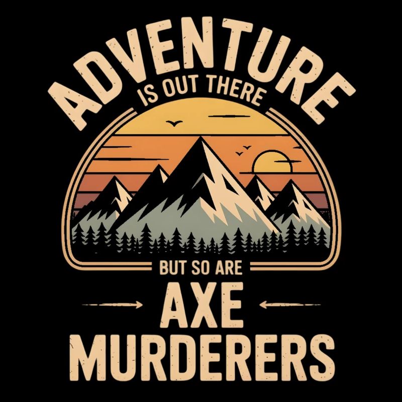 Appels d’aventure : les tueurs à la hache se cachent