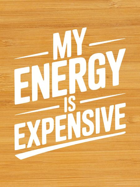My Energy is Expensive