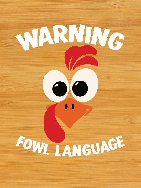 Warning_ _Fowl_Language_1