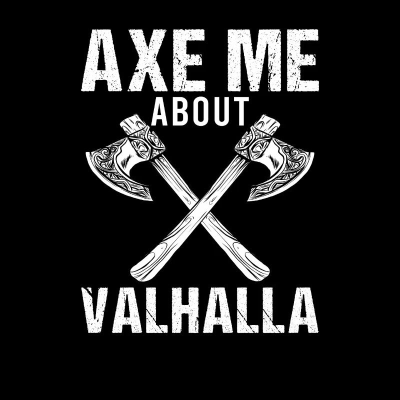 Viking Mythology Valhalla Warrior Axe Sayings