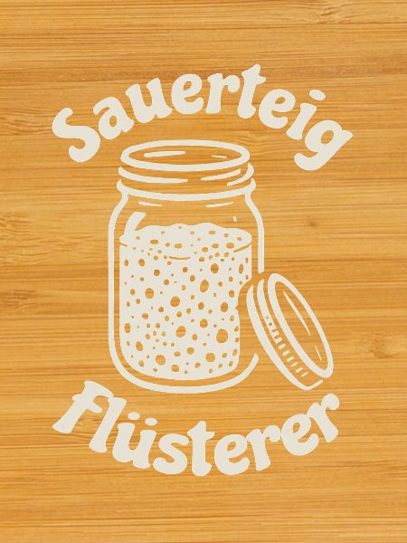 Sourdough Whisperer Saying