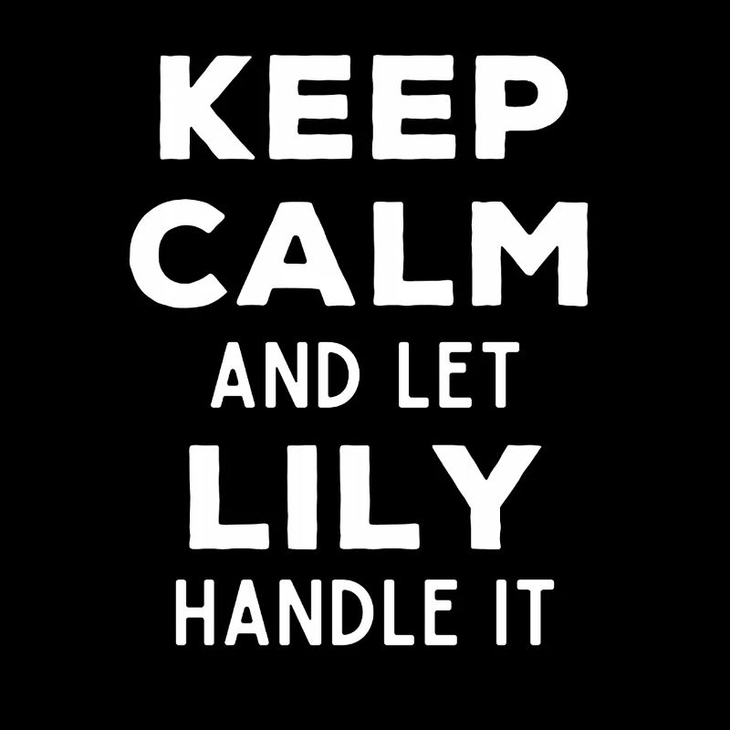 Keep Calm Lass Lily das regeln Lustiger Spruch