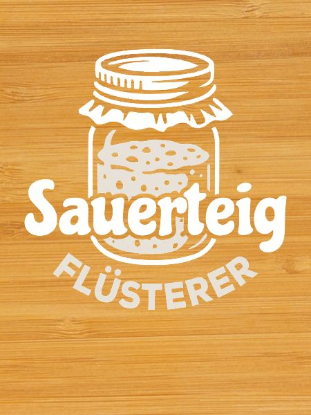Sourdough Whisperer Saying