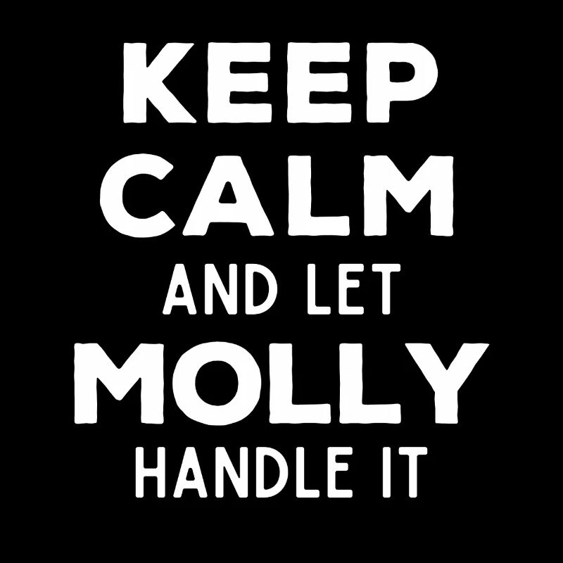 Keep Calm Lass Molly das regeln Lustiger Spruch