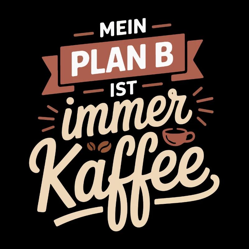 Mon plan B est toujours le café