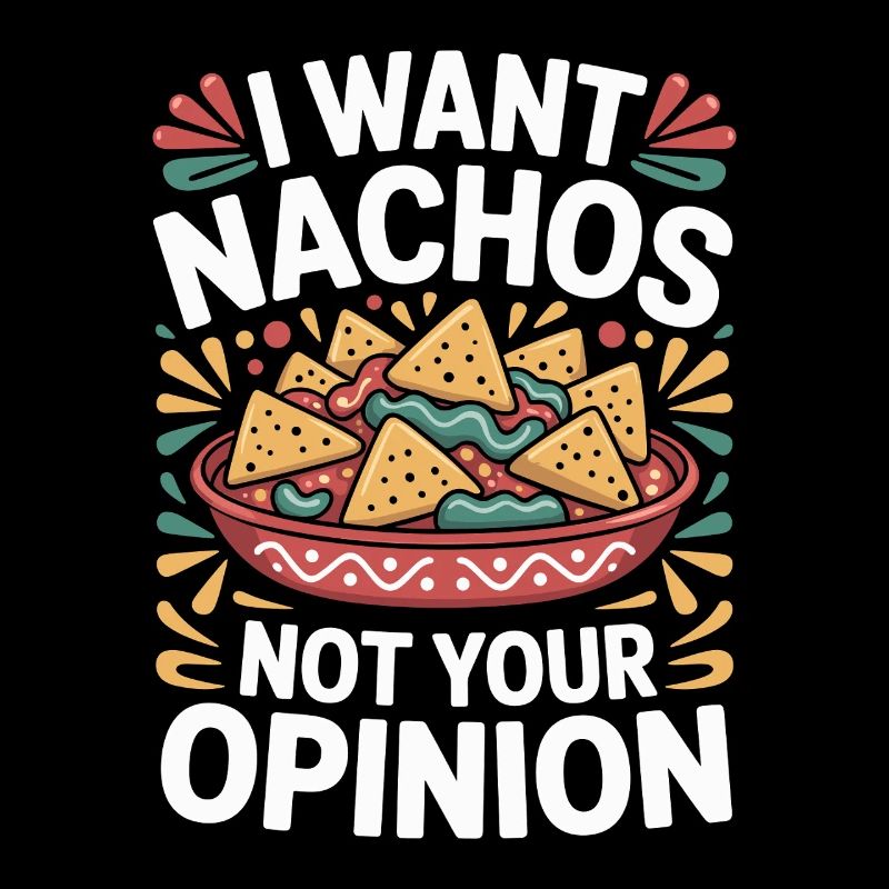 Je ne veux pas de nachos Votre avis Mexicain