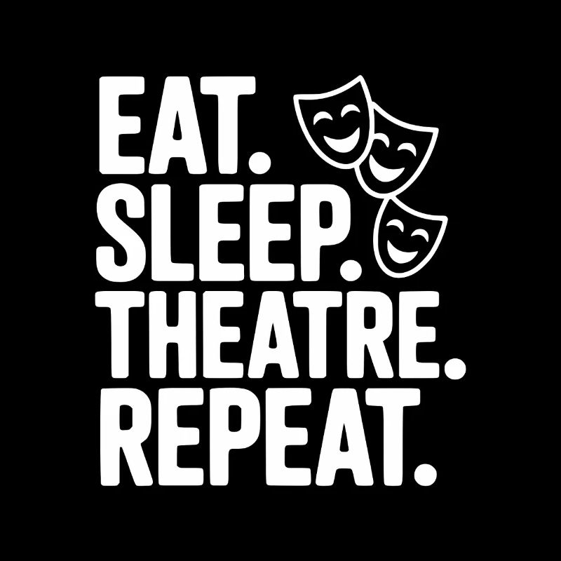 Manger, dormir, théâtre, répéter