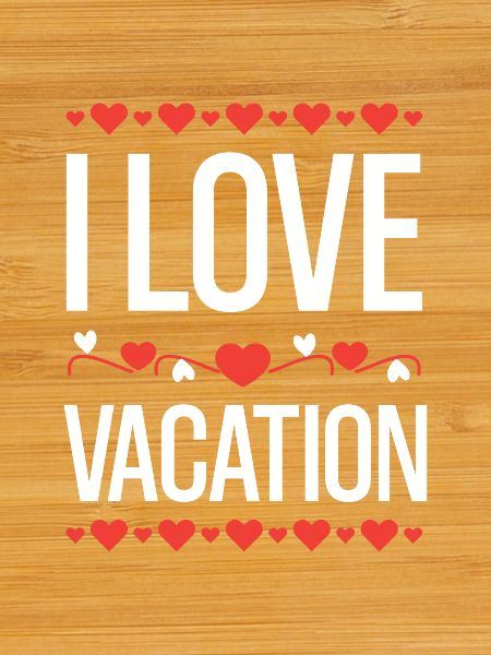 J’adore les vacances