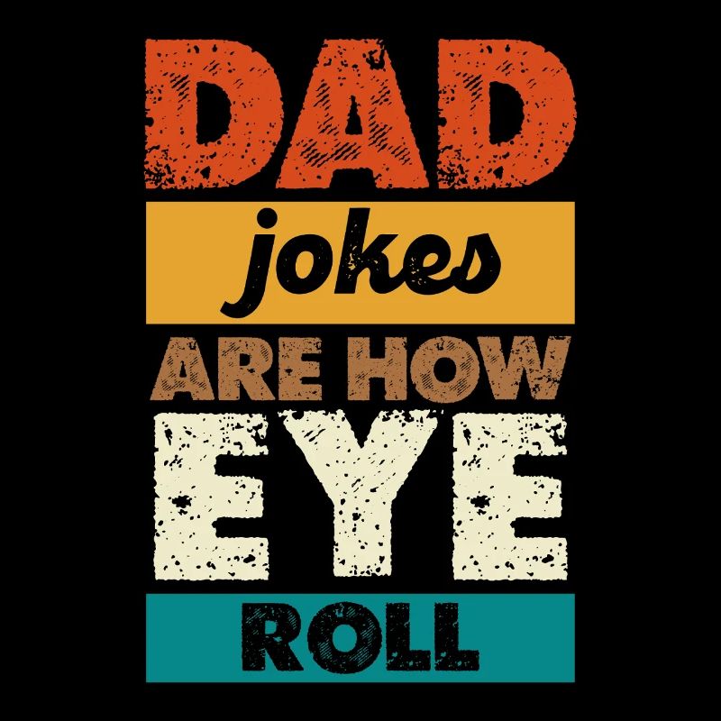 Les blagues de papa sont comme ça que je roule