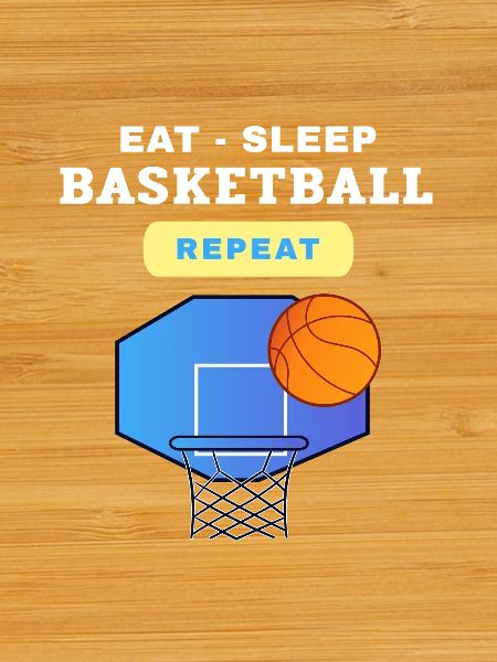 Eat, Sleep, Basketball, Repeat design
