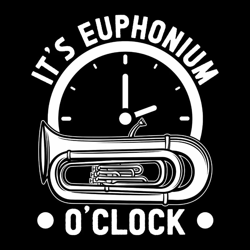 Baritone Player It ́s O ́Clock Euphonium