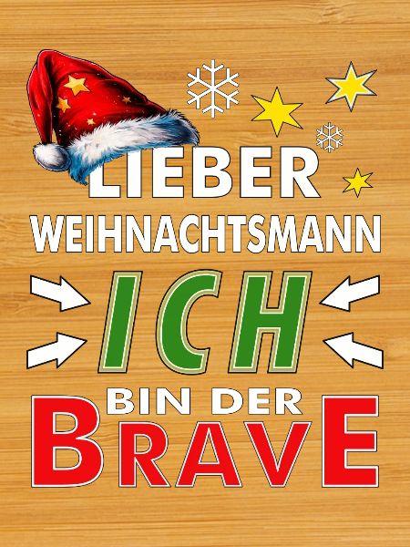 WEIHNACHTSMANN ICH BIN DER BRAVE