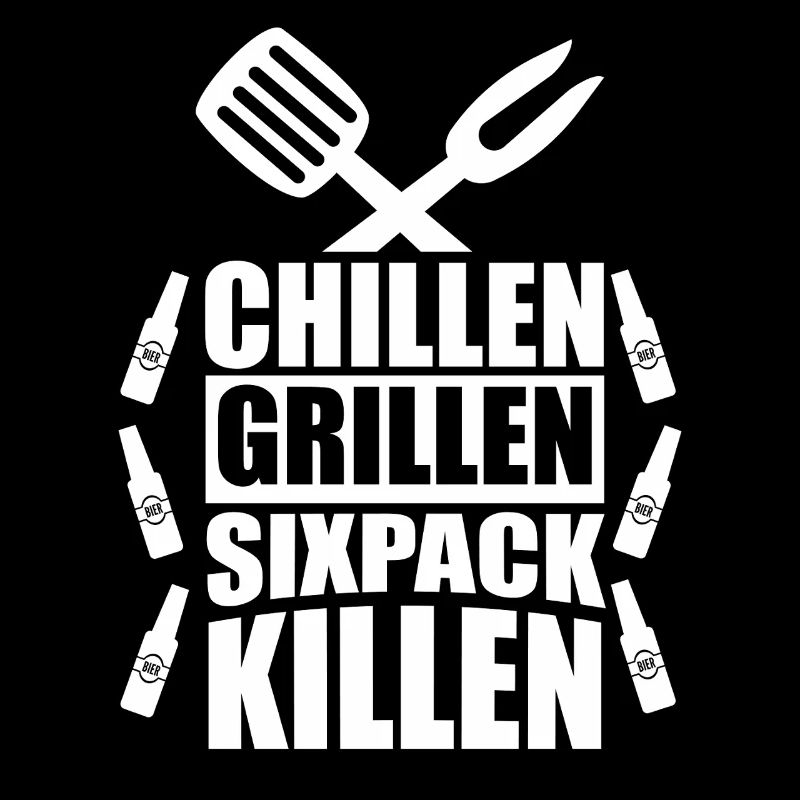Chilling Grilling Sixpack Kill / BBQ Saying Funny