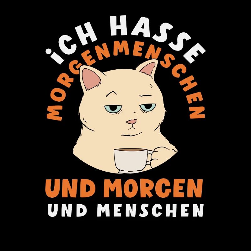 Ich hasse Morgenmenschen Kaffee Katze