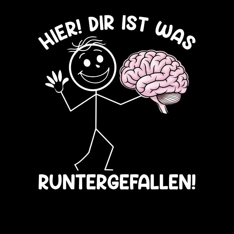 Hier Dir Ist Was Runtergefallen Sarkastischer