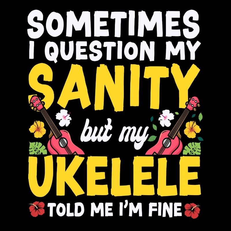 Hawaiian Ukulele Uke Sometimes I