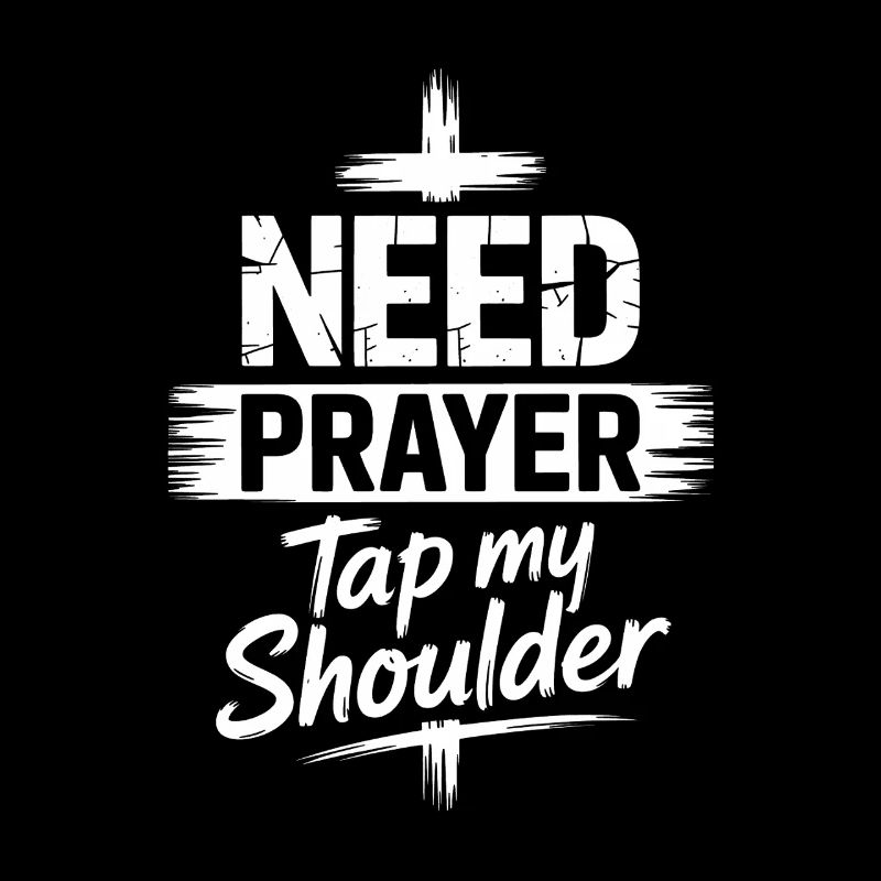Need Prayer Tap My Shoulder