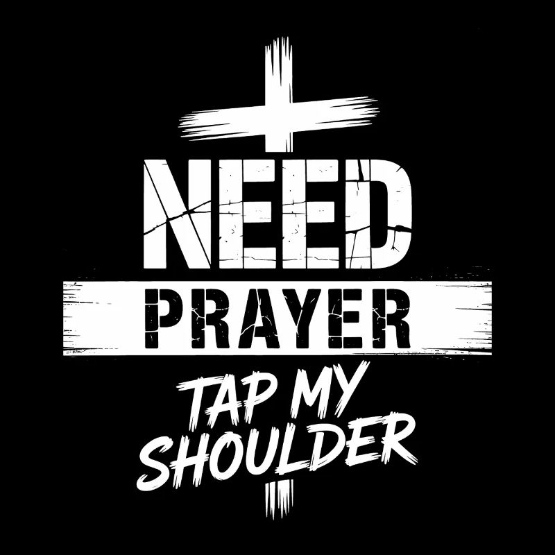 Need Prayer Tap My Shoulder