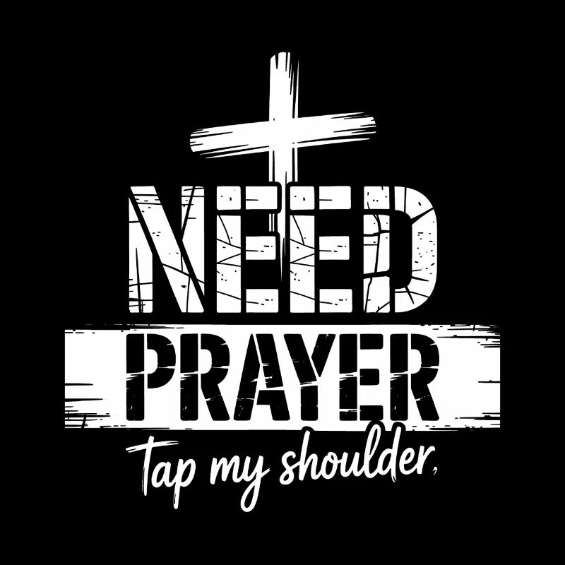 Need Prayer Tap My Shoulder