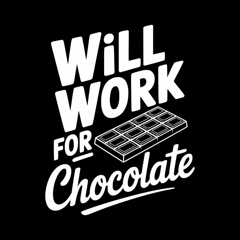 Will Work for Chocolate