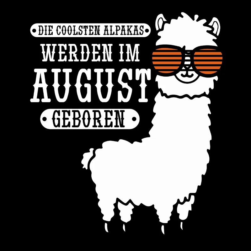 August Geburtstag Alpaka Spruch Lustig
