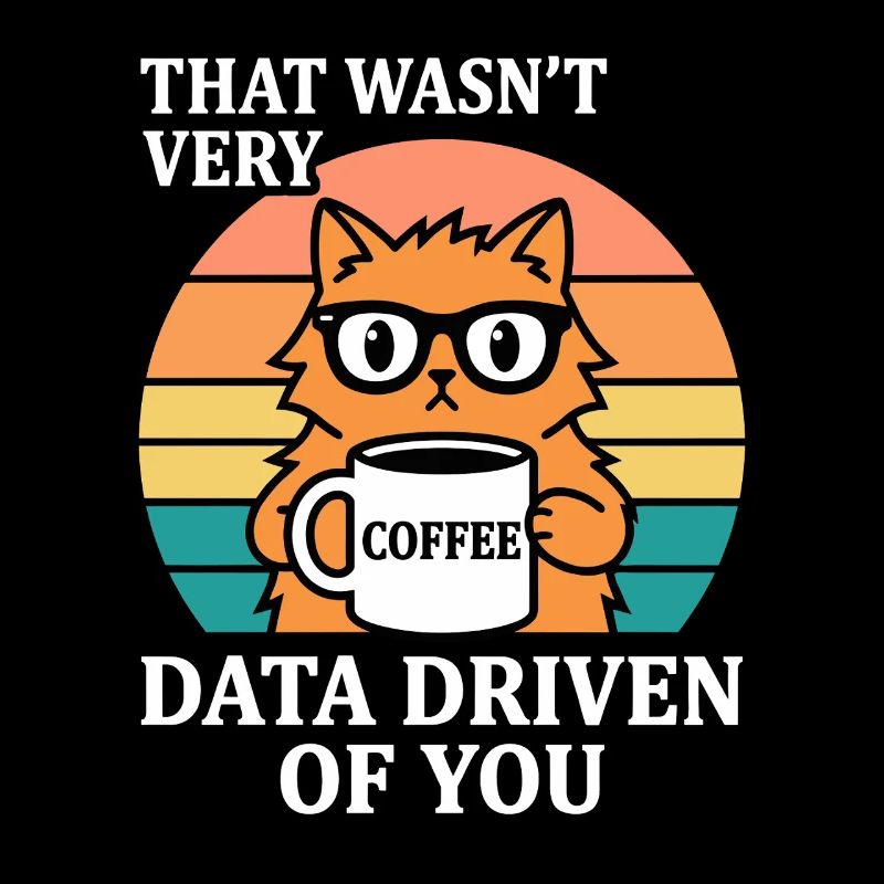 Nicht sehr datengetrieben Katze Kaffee IT Nerd