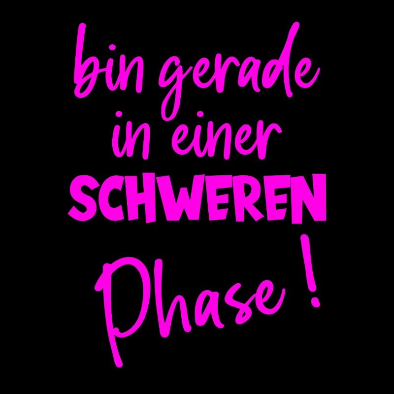 Bin Gerade In Einer Schweren Phase Humor Gewicht