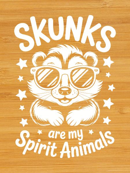 Skunk Saying Funny Skunk Gift