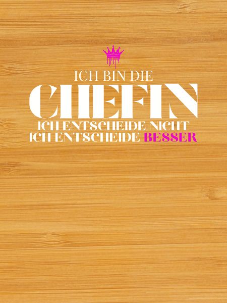 Chefin entscheidet besser Spruch
