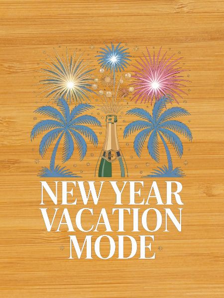 New Year Vacation Mode