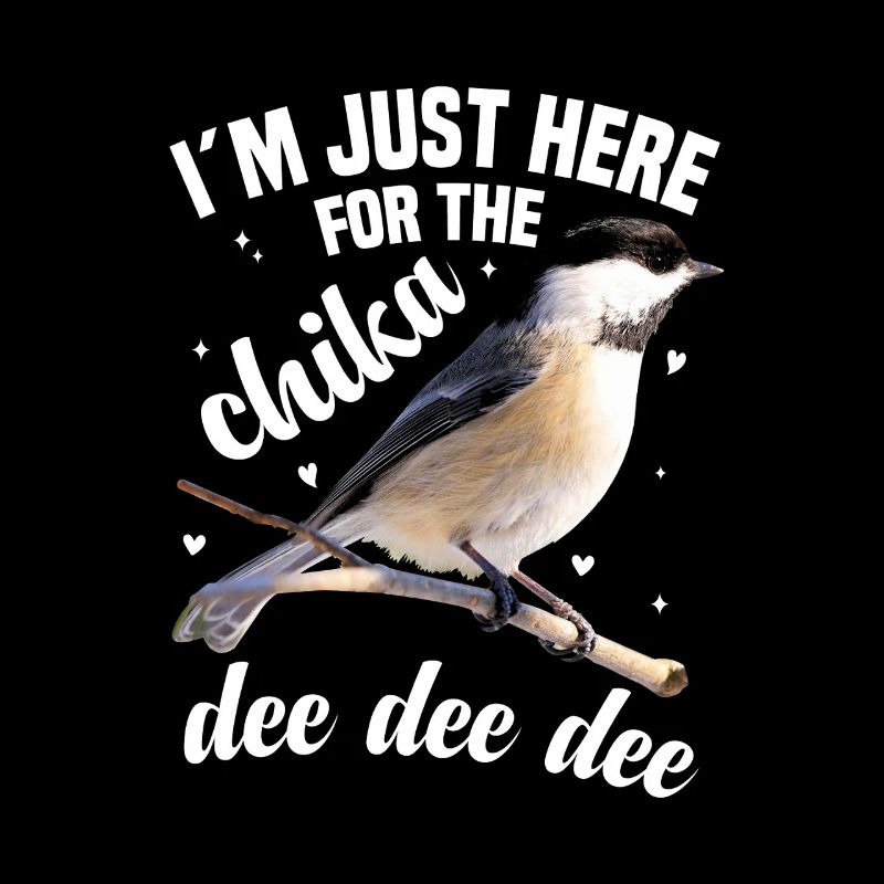  Chickadee Lover Birdwatching Bird House Birder
